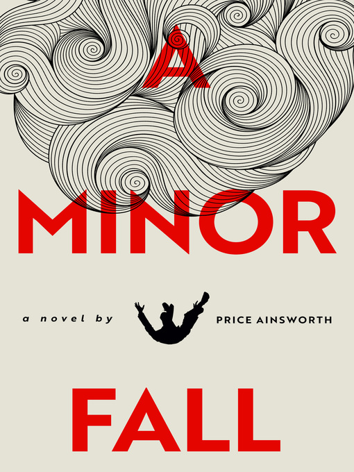 Title details for A Minor Fall by Price Ainsworth - Available